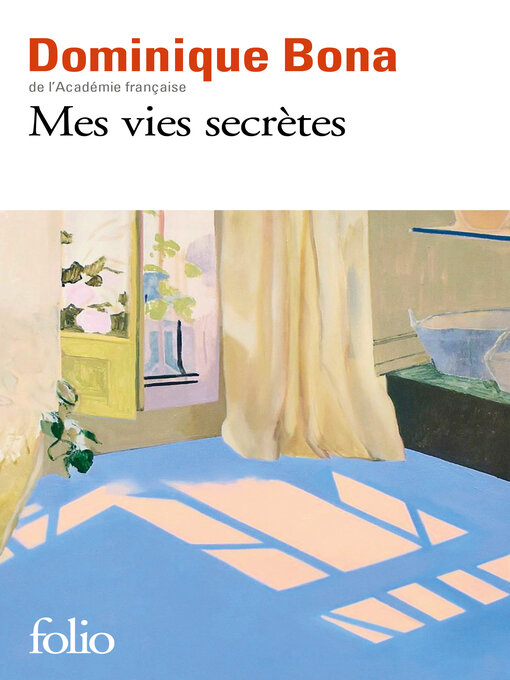 Title details for Mes vies secrètes by Dominique Bona - Available